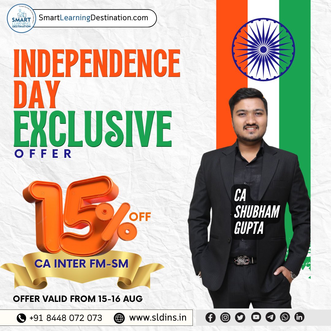 SLDINSLECTURE's tweet image. Happy Independence Day
Get 15% on CA Inter FM-SM by CA Shubham Gupta
☎️ Enquiry Call - 8448072073
🌐 Visit- smartlearningdestination.com
| On-Time Free Delivery |
| Lowest Price |
| Genuine Product |
| Secure Payment |
| Best After Sell Support |
| Serving Since 2016 |
