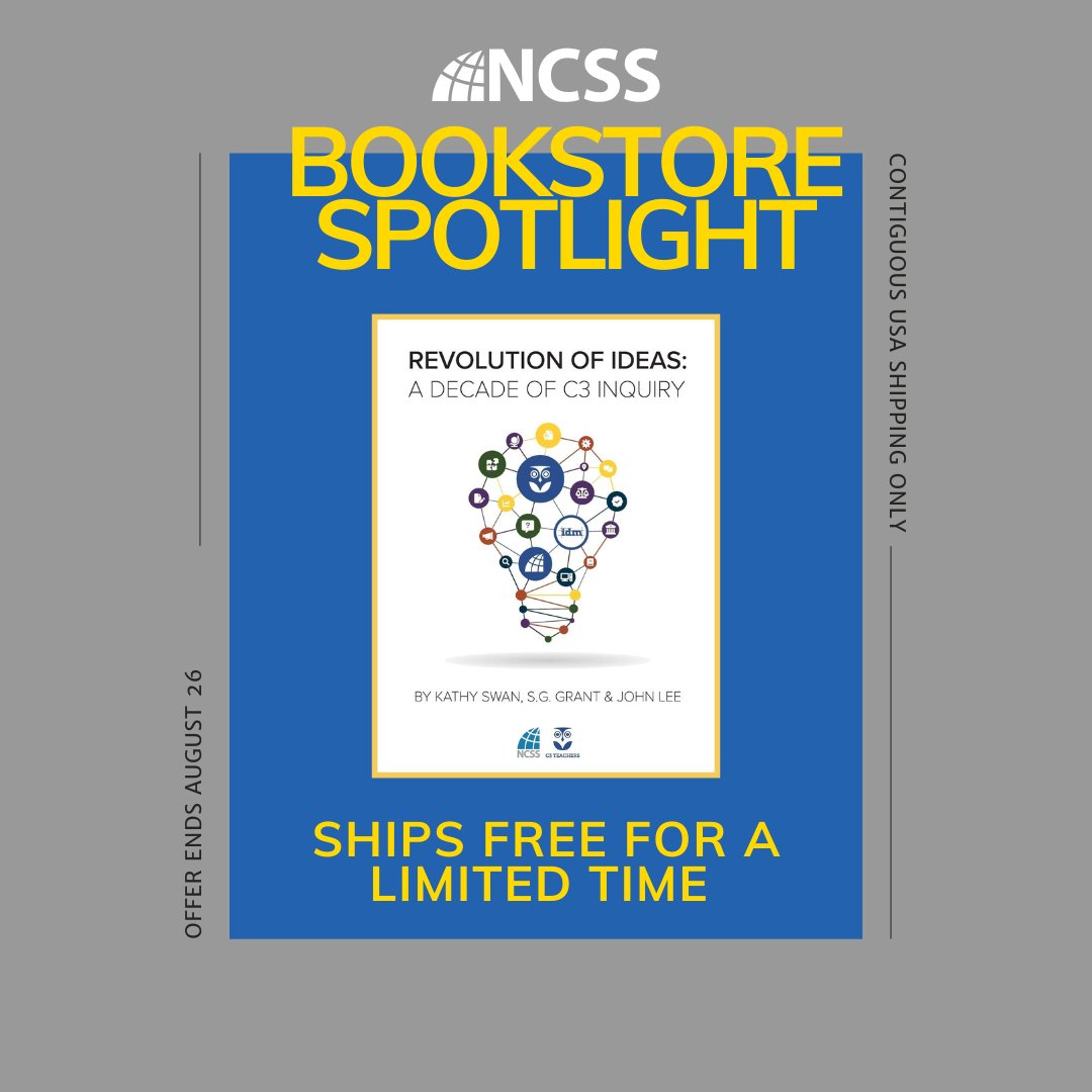 NCSSNetwork's tweet image. 💡 Enjoy free US shipping on Revolution of Ideas: A Decade of C3 Inquiry and all other items at the NCSS bookstore until August 26: hubs.li/Q02JyzwQ0 #inquirybasedlearning #instruction