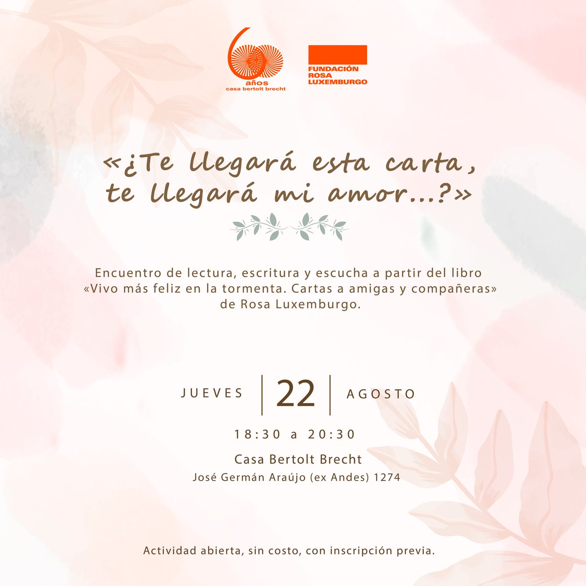 «¿Te llegará esta carta, te llegará mi amor...?» 
Encuentro de lectura, escritura y escucha a partir del libro «Vivo más feliz en la tormenta. Cartas a amigas y compañeras» de #RosaLuxemburgo. 

Jueves 22 a las 18:30 h. En la Casa Bertolt Brecht  
📝forms.gle/D4pEup8eVGEUsK…