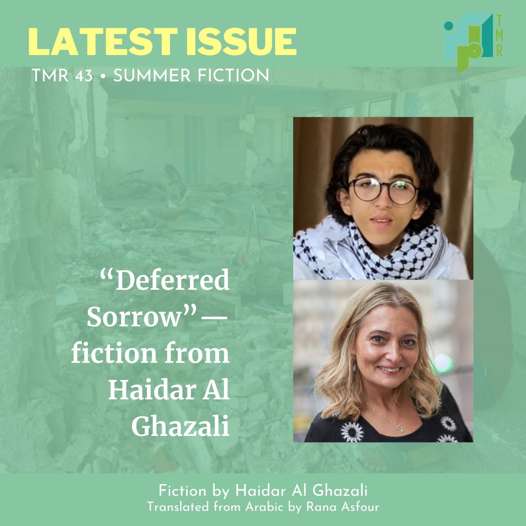 TheMarkazReview's tweet photo. - “‘Deferred Sorrow’—fiction from Haidar Al Ghazali” - In Haidar Al Ghazali's short story, a Palestinian father during the war on Gaza makes an impossible choice. Translated by Rana Asfour (@bookfabulous).
https://t.co/kEu2DfskeS
#themarkazreview #tmr43 #summerfiction #fiction #lebanon #Gaza