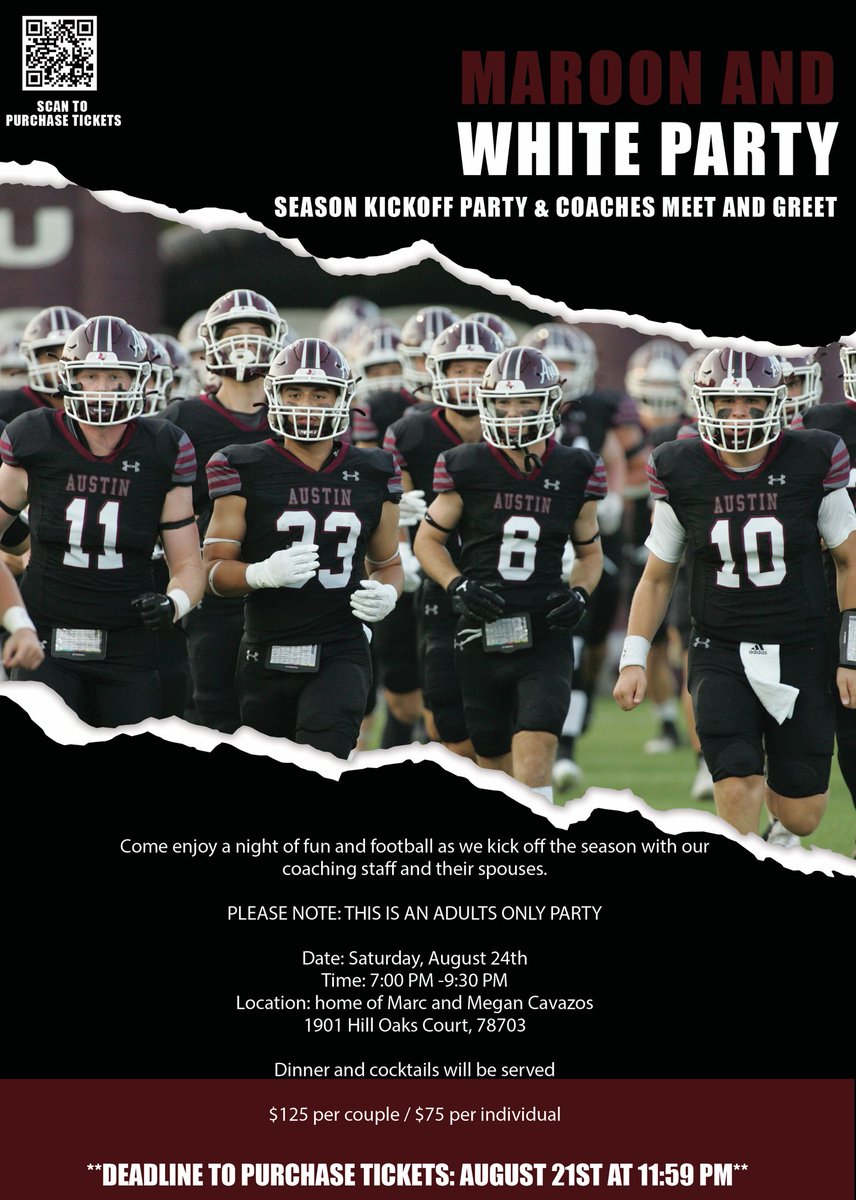 Maroon fans - come join us for night of fun and football at the season kickoff party and coaches meet and greet! Purchase your ticket at austinmaroonsathletics.com/football or scan the QR code on the attached flyer. Please note this is an adults only party.