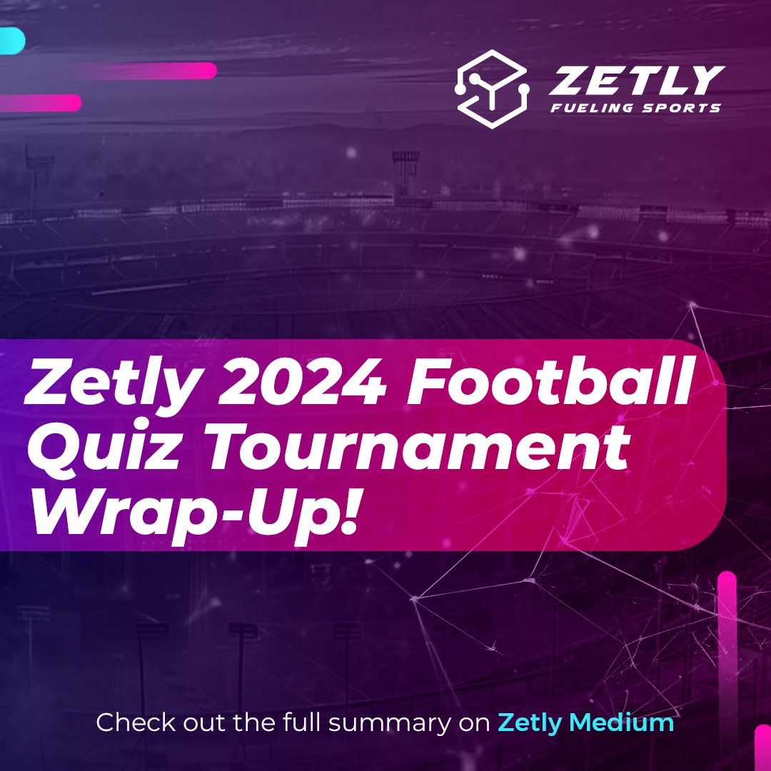 🎉 Zetly 2024 Football Quiz Tournament Wrap-Up! 🎉

An exciting summary full of stats, highlights, and prize info is now available on our Medium! Discover the tournament's journey, the top scorers, and the amazing rewards for the best players.

➡️ Check out the full summary on