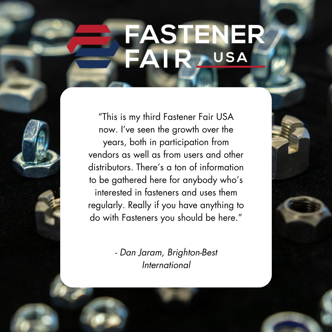 FastenerFairUSA (@fastenerfairusa) on Twitter photo Don’t just take our word for it! Hear from Brighton-Best International's, Dan Jaram, on his experiences at Fastener Fair USA. Don’t just take our word for it! Hear from Brighton-Best International's, Dan Jaram, on his experiences at Fastener Fair USA.