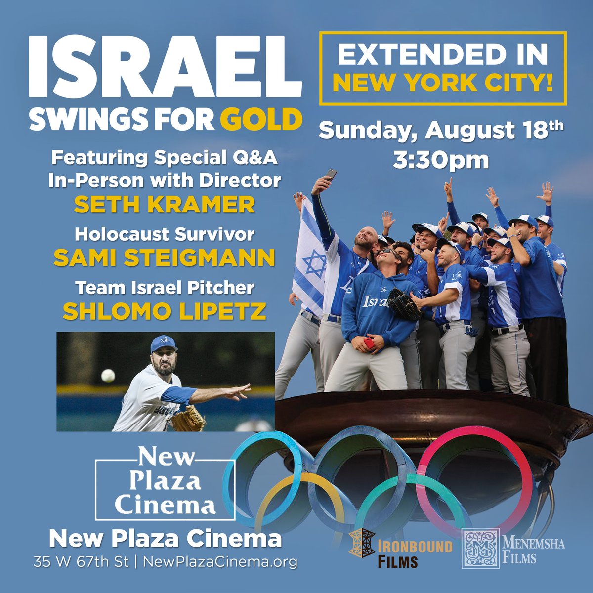 Israel Swings For Gold (@headinghomedoc) on Twitter photo IT'S SHLO-TIME!!!
Come see ISRAEL SWINGS FOR GOLD and meet Team Israel pitcher Shlomo Lipetz.
Sunday, August 18th at 3:30pm at <a href="/NewPlazaCinema/">New Plaza Cinema</a>. IT'S SHLO-TIME!!!
Come see ISRAEL SWINGS FOR GOLD and meet Team Israel pitcher Shlomo Lipetz.
Sunday, August 18th at 3:30pm at <a href="/NewPlazaCinema/">New Plaza Cinema</a>.