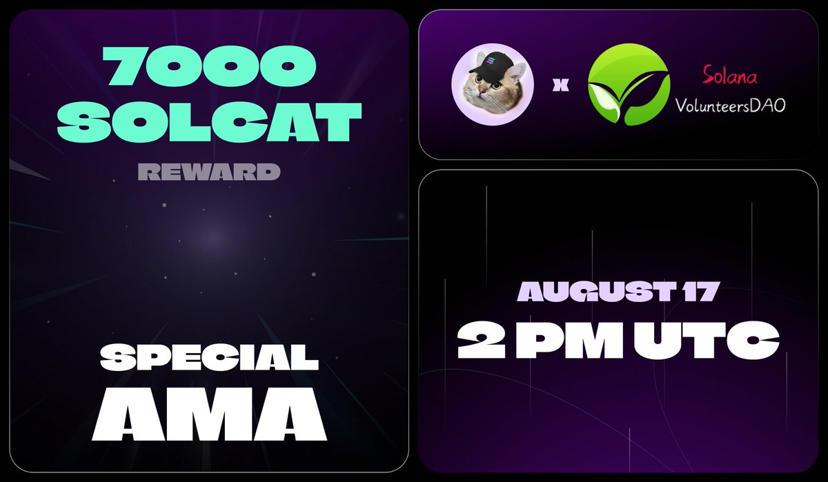 🚀 CatSolHat will be hosting an AMA with Solana-volunteersDAO! 🥳

🗓 Date &amp; Time: August 17, 2 PM UTC  
📍 Venue: t.me/SolanaDAOchina
🏆 Rewards: 7 questions will be chosen from the community! For each question selected, winner will receive 1000 SOLCAT!

During this AMA, we