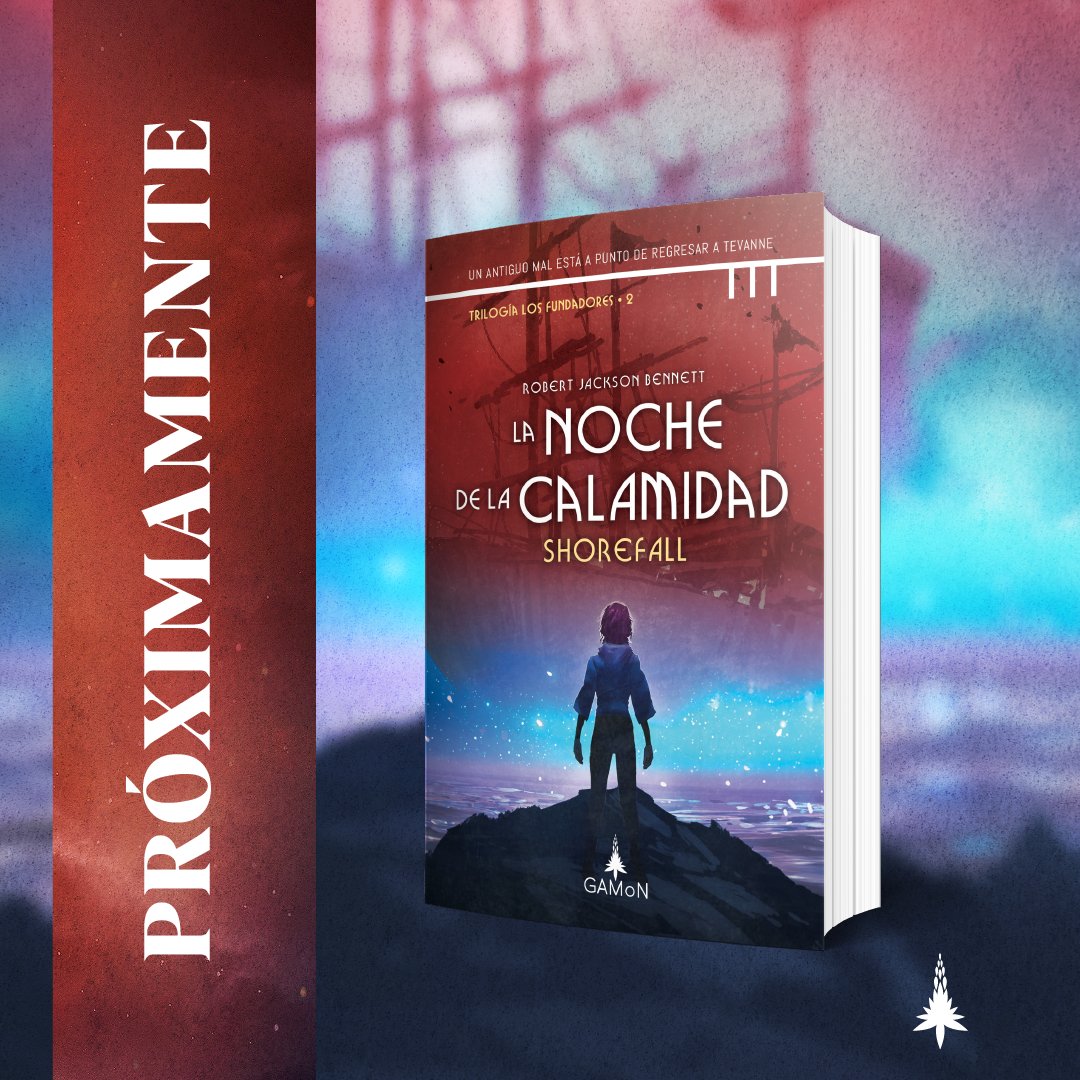 GamonFantasy's tweet photo. 🌟 En noviembre llega a librerías de España "La noche de la calamidad" de Robert Jackson Bennet, la segunda entrega de la trilogía "Los Fundadores". Un worldbuilding extraordinario, humor inteligente y personajes entrañables. ¿Emocionados? Nosotros también 😱📖 https://t.co/ymuF8f4fRz
