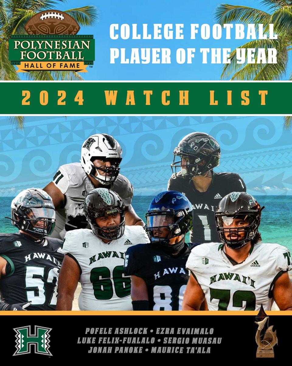 Polynesian Football (@polynesianfbhof) on Twitter photo 2024 Polynesian College Football Player of the Year Award Watch List: <a href="/HawaiiFootball/">Hawaii Football</a> WR Pofele Ashlock, DL Ezra Evaimalo, OL Luke Felix-Fualalo, OL Sergio Muasau, WR Jonah Panoke, OL Maurice Ta'ala๐ค๐ฝ๐ด
๐ polynesianfootballhof.org/releases/2024-โฆ 2024 Polynesian College Football Player of the Year Award Watch List: <a href="/HawaiiFootball/">Hawaii Football</a> WR Pofele Ashlock, DL Ezra Evaimalo, OL Luke Felix-Fualalo, OL Sergio Muasau, WR Jonah Panoke, OL Maurice Ta'ala๐ค๐ฝ๐ด
๐ polynesianfootballhof.org/releases/2024-โฆ
