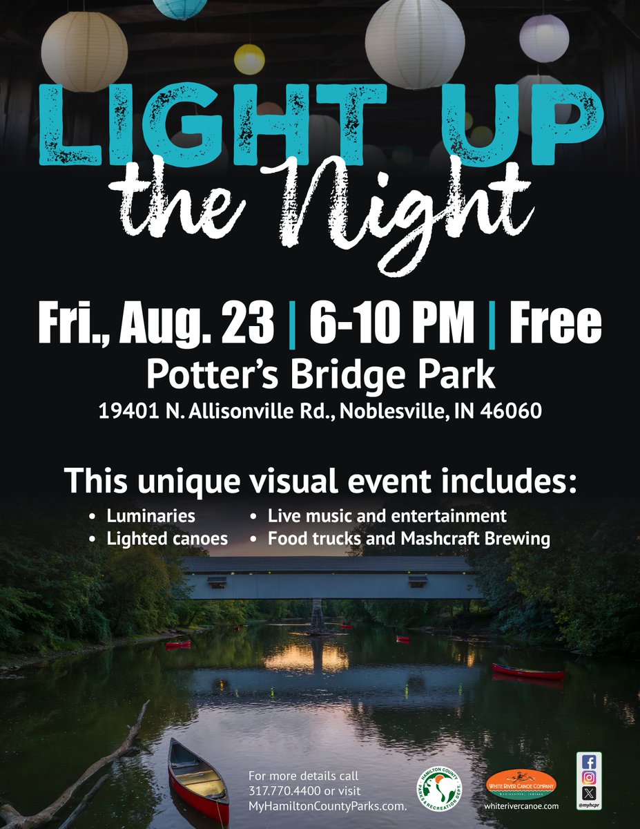 Light Up the Night is August 23 starting at 6 PM! This free event will feature illuminated canoes and hundreds of luminaries throughout the park and historic Potter's Bridge!