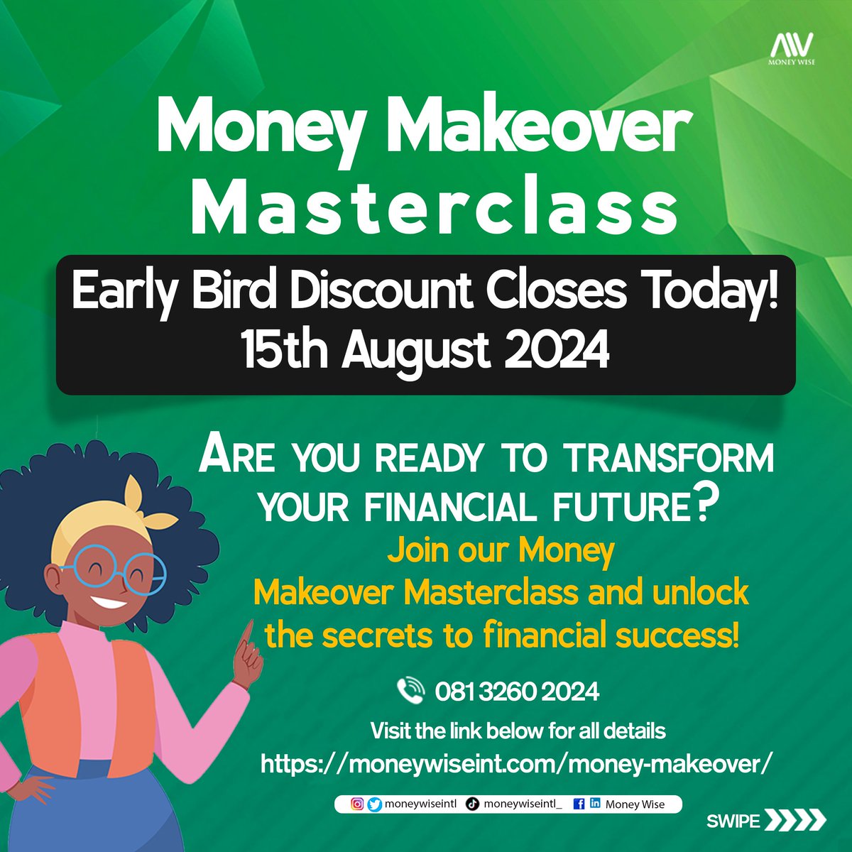 MoneyWiseIntl's tweet photo. Unlock Financial Freedom: Join the Money Makeover Masterclass!

- Early bird discounts closes August 15, 2024 - few hours LEFT!

Let’s transform your income into a wealth-building machine! 💰🚀
Visit https://t.co/aYKnxQHDGj

…_to your financial success
 #monkeypox #Abuja https://t.co/Pt5HP4jDZq