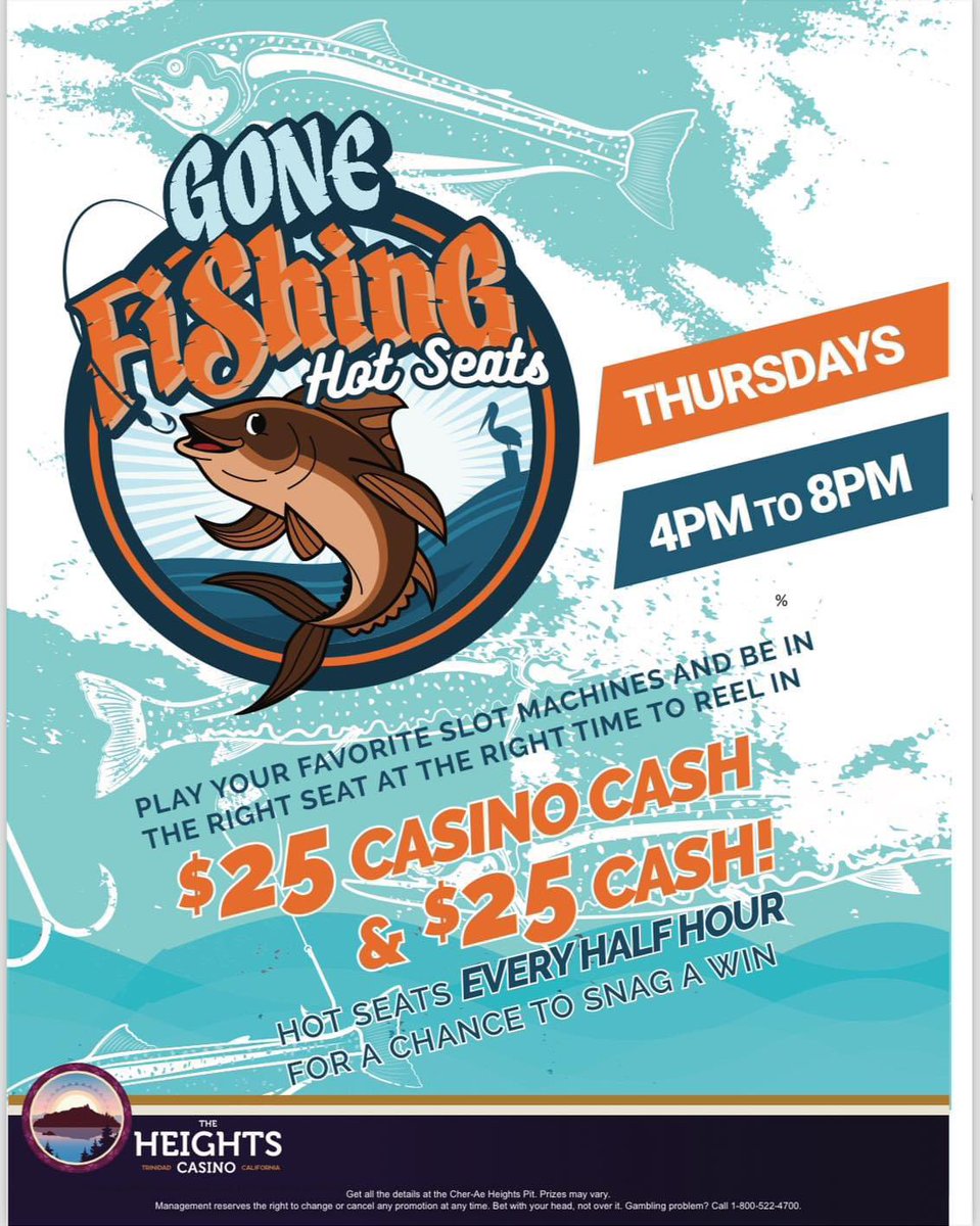 🎣✨Gone Fishing Hot Seats!✨🎣

🎰 EVERY THUR 4PM to 8PM! Play your fav slot machines to reel in $25 Casino Cash &amp; $25 Cash! 💵 Hot Seats every half hour! 🏆

#humboldt #thingstodoinhumboldt #trinidad #arcata #mckinleyville #eureka #fortuna #ferndale #bluelake #theheightscasino