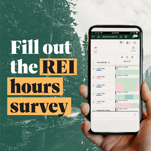 reiunion's tweet photo. Calling all REI green vests - help us paint a clear picture of what schedules and hours look like across the Co-op! Fill out our hours and scheduling survey to let us know how you feel about your schedule and how your store’s scheduling practices affect you.

https://t.co/2TnPT089lZ