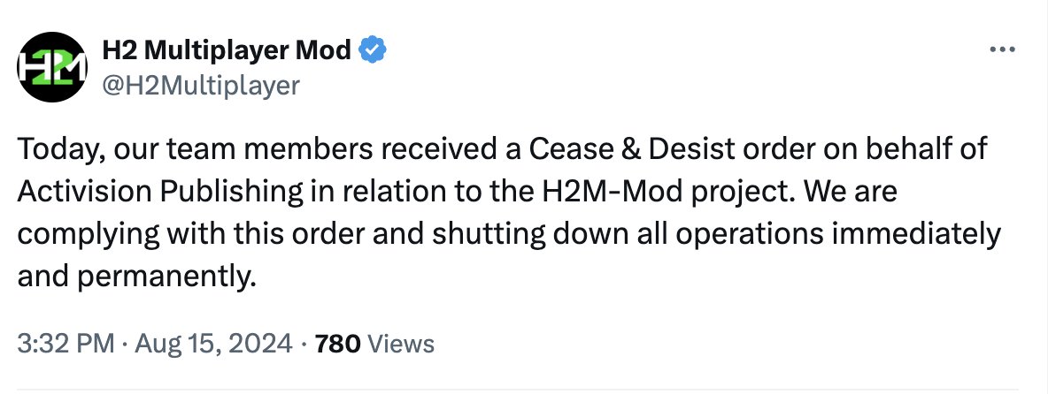 Activision has Cease and Desisted extremely-hyped fan project H2 (essentially MW2 Remastered Multiplayer) just one day before it was set to release.

The mod required purchases of MWR via Steam, catapulting it to the top of the best selling chart.

They hate when you have fun.