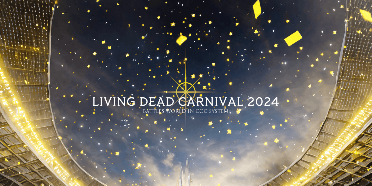 LDC_TL's tweet photo. ▰▰▰
　
BATTLES WORLD IN COC SYSTEM
LIVING DEAD CARNIVAL 2024
2024-08-15　本日より開幕
　
▰▰▰
#LIVING_DEAD_CARNIVAL_2024
#LDC_TL https://t.co/mTOOgvB7VH