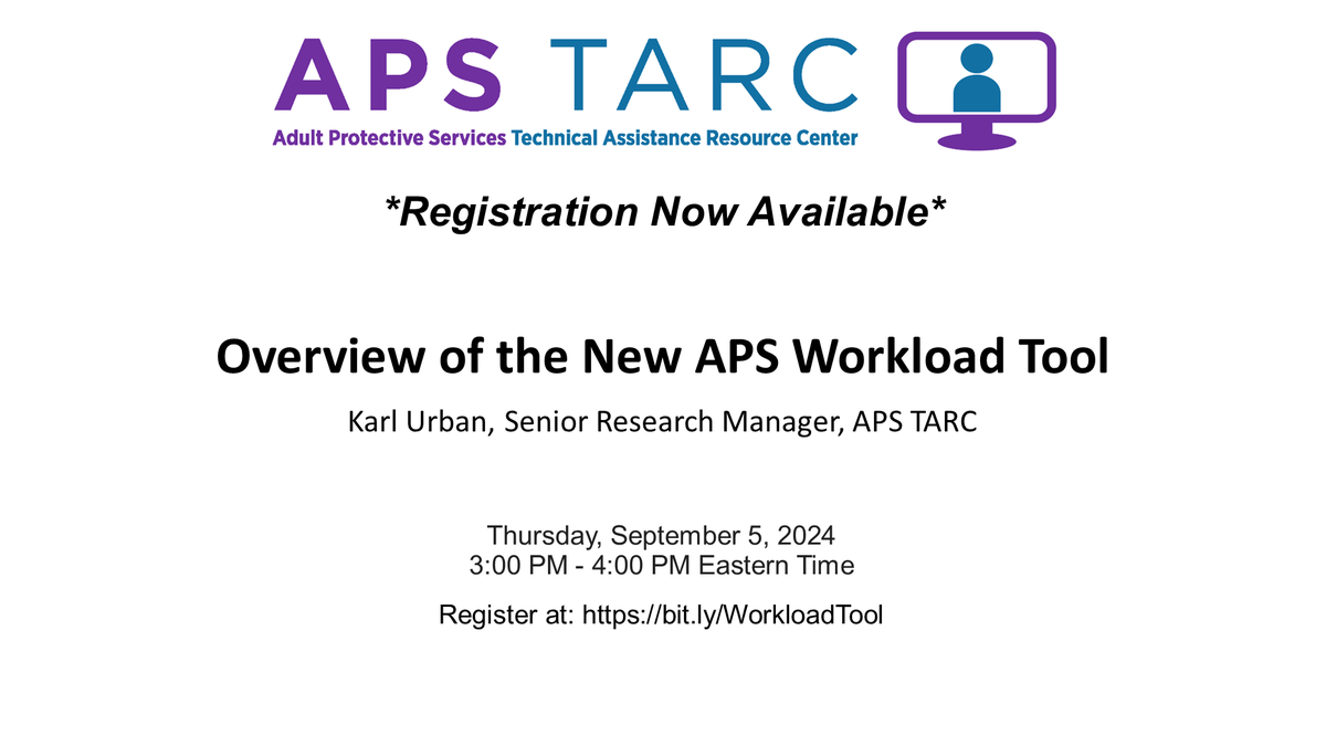 apstarc's tweet photo. Upcoming webinar: Overview of the New APS Workload Tool, Thursday, September 5, 2024 from 3:00 PM - 4:00 PM Eastern Time. The APS TARC has developed a new tool (and toolkit) to help APS programs.  
Register at: https://t.co/y8MjYjUTrj #AdultProtectiveServices https://t.co/Wk9Y4Y3xM9