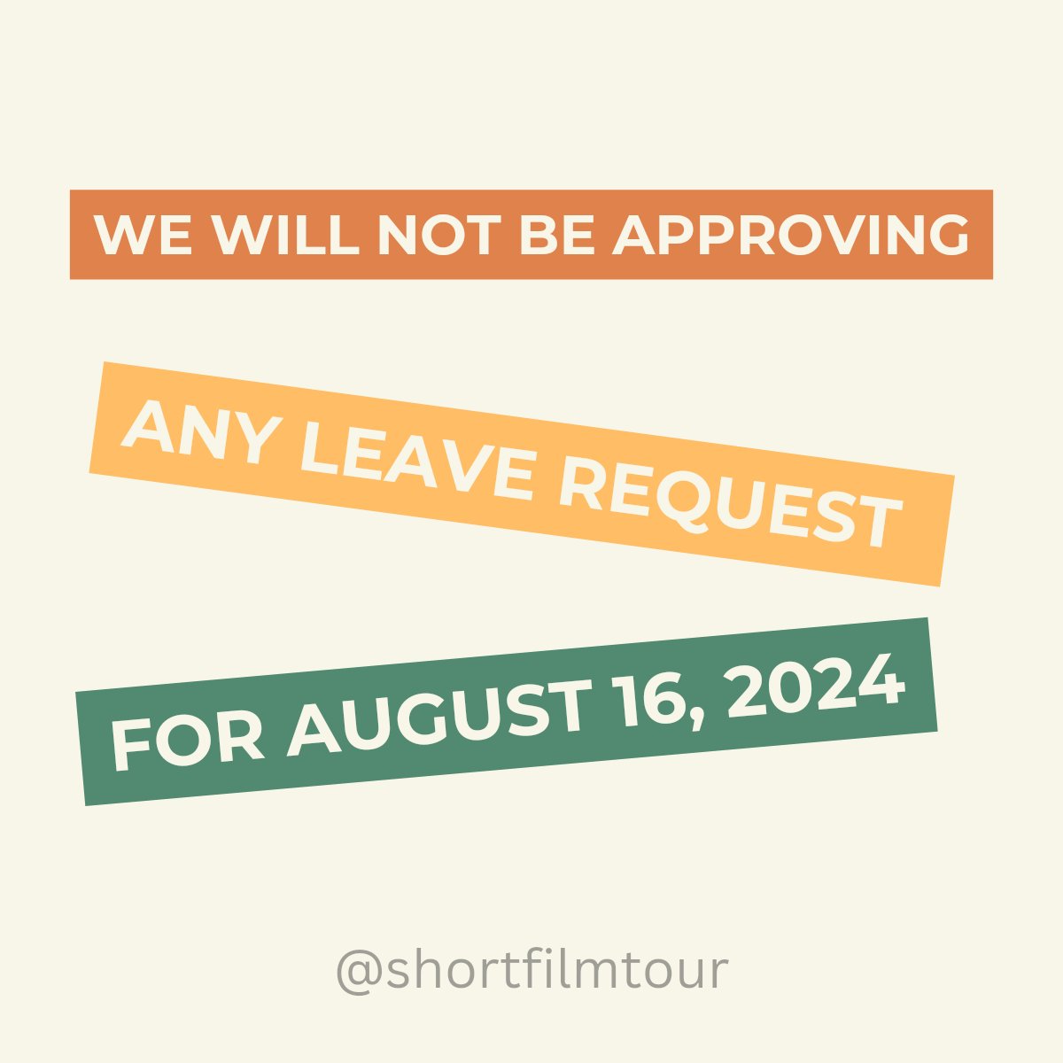 Arun Bais (@arunbais) on Twitter photo We will not be approving any leave requests for August 16th.
Because we've got a better plan! We've decided to give all our employees a well-deserved holiday instead.
Because at <a href="/shortfilmtour/">Short Film Tour</a> we believe in putting our people first!
#IndianIndependenceDay #ShortFilmTour We will not be approving any leave requests for August 16th.
Because we've got a better plan! We've decided to give all our employees a well-deserved holiday instead.
Because at <a href="/shortfilmtour/">Short Film Tour</a> we believe in putting our people first!
#IndianIndependenceDay #ShortFilmTour