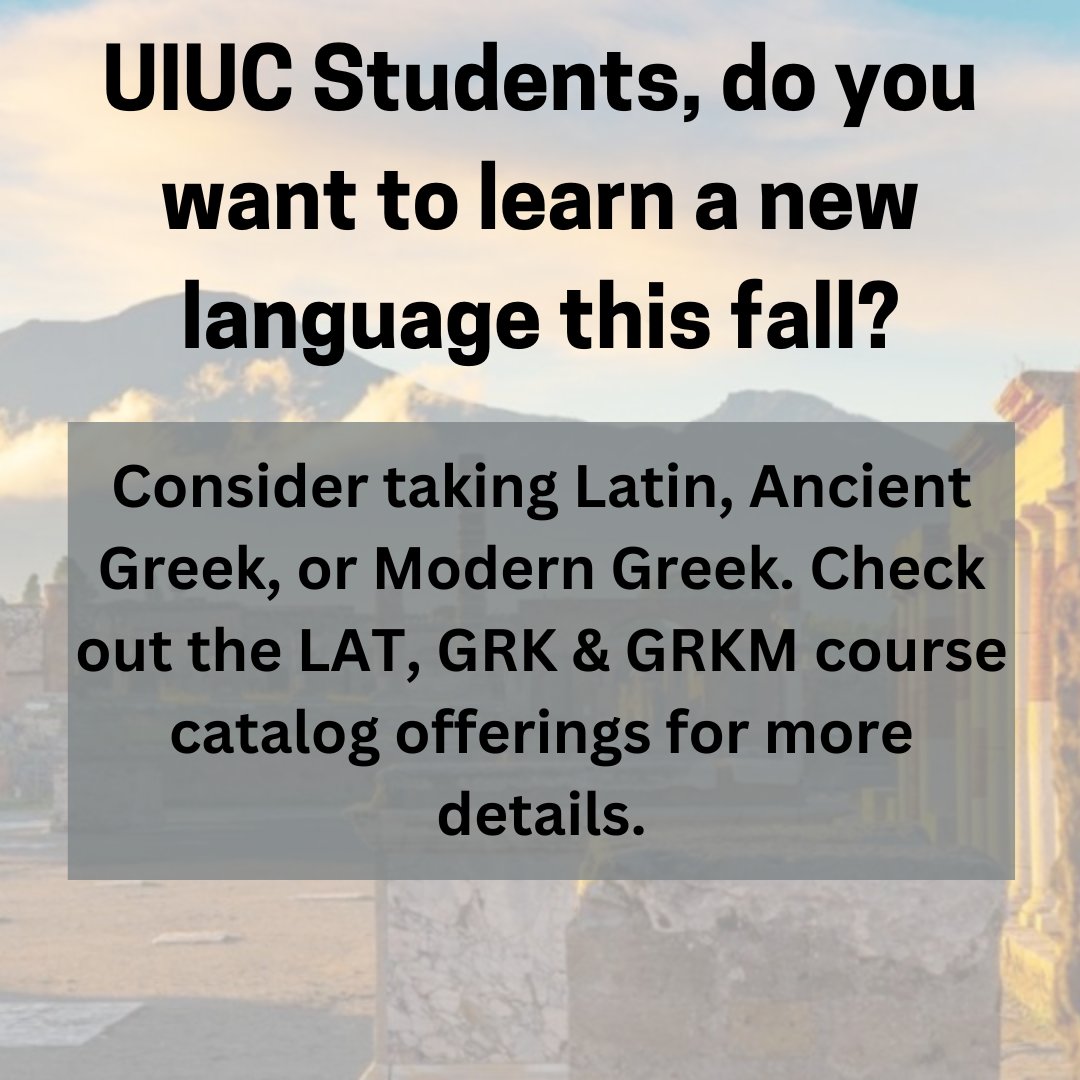 Whether you have a language requirement to fulfill or just want to learn something new, consider taking Latin, Ancient Greek, or Modern Greek with our department this fall.