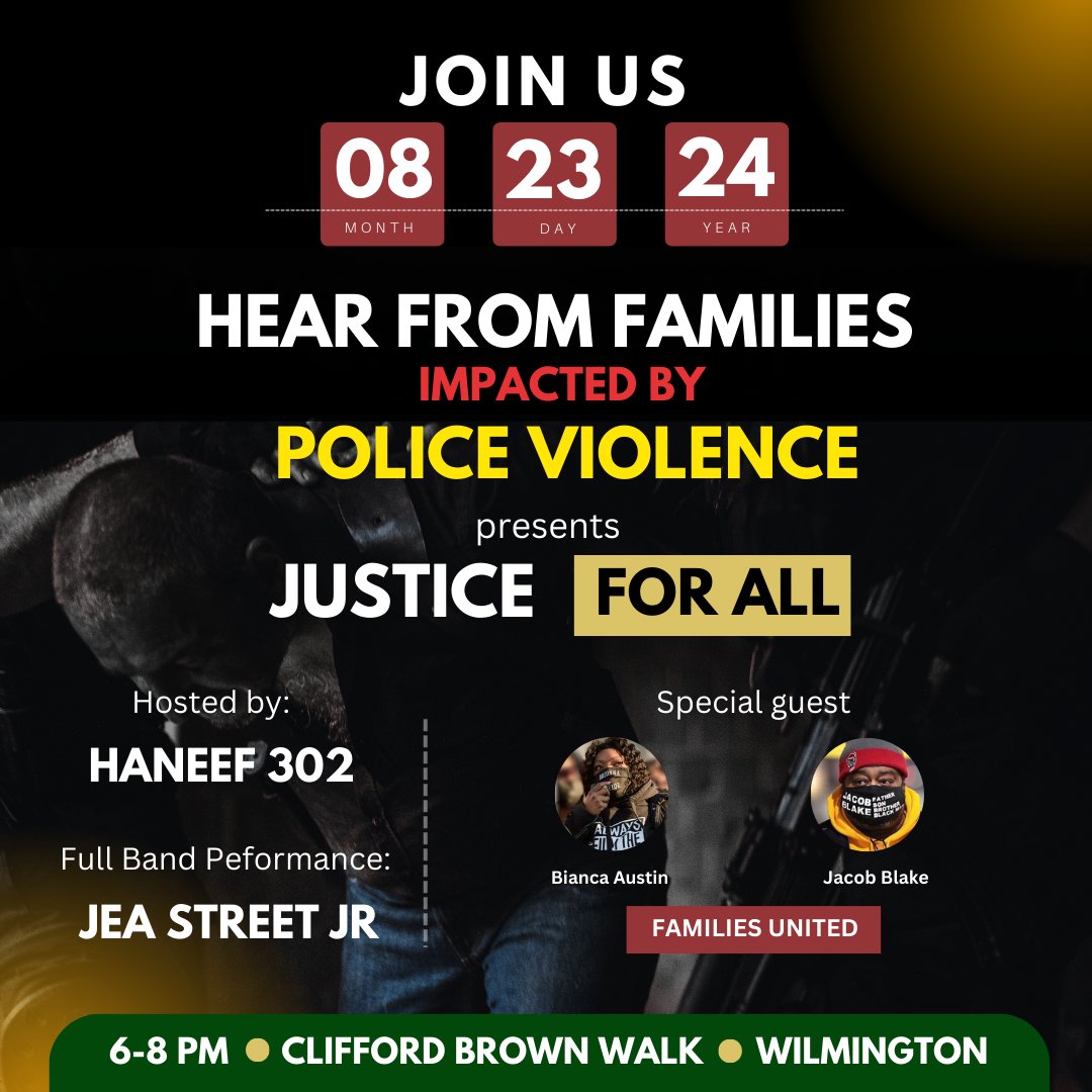 FamUnitedapb's tweet photo. Join Us for the "Justice For All" Event! 
Aug 23, 2024 | 🕕 6-8 pm
 Clifford Brown Walk, Wilmington
Hear from families impacted by police brutality, including special guests Bianca Austin &amp; Jacob Blake. Free community event—everyone welcome!
https://t.co/59CaFXbQfr
#JusticeForAll https://t.co/ECm9Jkpf4R