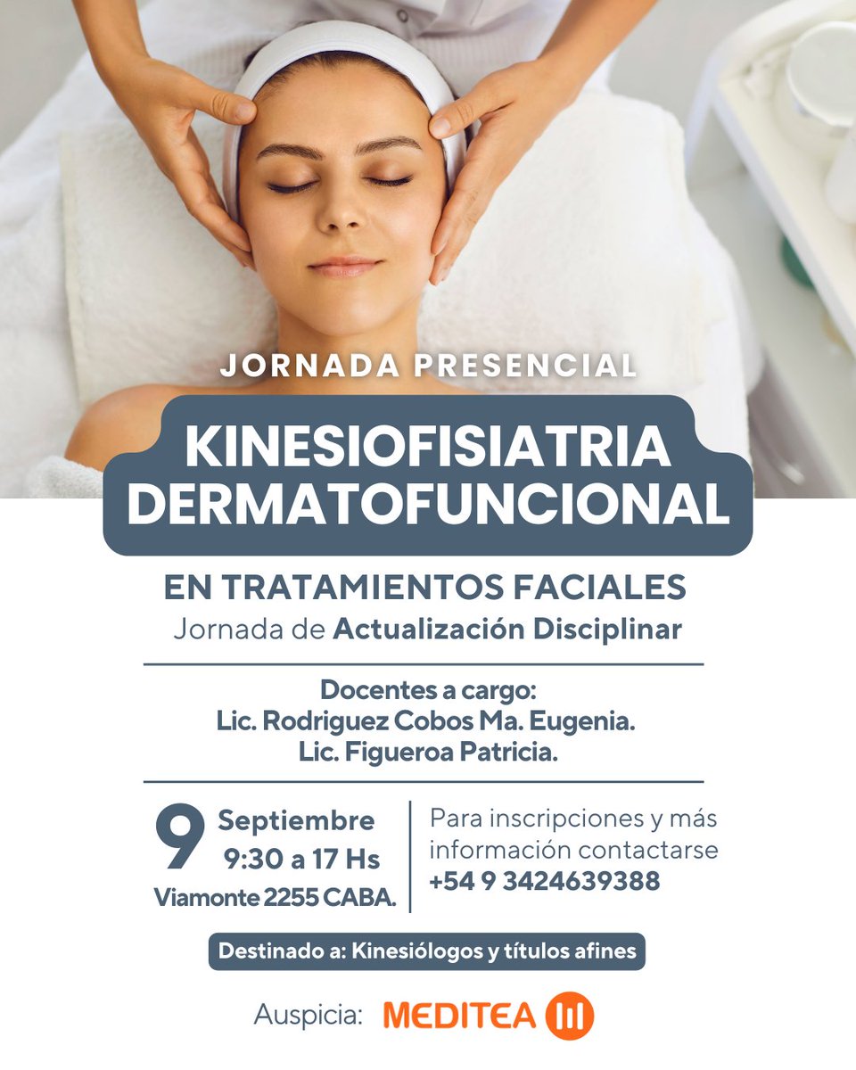 MEDITEA Auspicia la Jornada Presencial de Actualización Disciplinar KINSIOFISIATRIA DERMATOFUNCIONAL en #TratamientosFaciales

ℹ️Viamonte 2255 CABA🗓️ Lun 9 sept 9:30 a 17 hs  
Más info e inscripción contactarse por WhatsApp con Maria Eugenia Rodriguez Cobos +54 9 3424639388