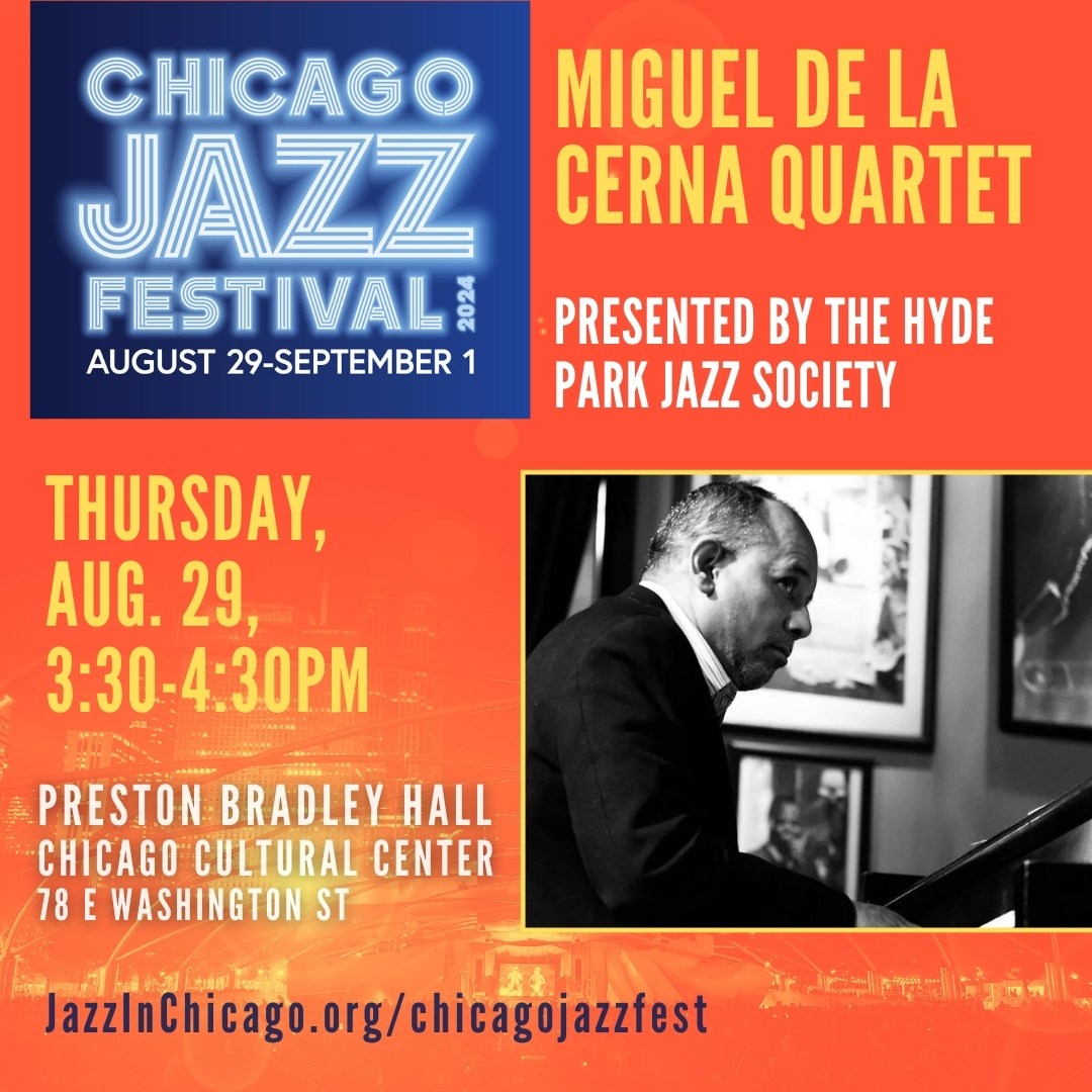 jazzinstitute's tweet photo. 2024 Chicago Jazz Festival
The Miguel de la Cerna Quartet presented by The Hyde Park Jazz Society
8/29 | 3:30-4:30pm
@ChiCulturCenter
@ChiJazzFest is programmed by the JIC and Jazz Festival Committee and produced by @ChicagoDCASE.
More: https://t.co/sOu94XTGbc
#JazzinChicago https://t.co/2mkdCwUkBD