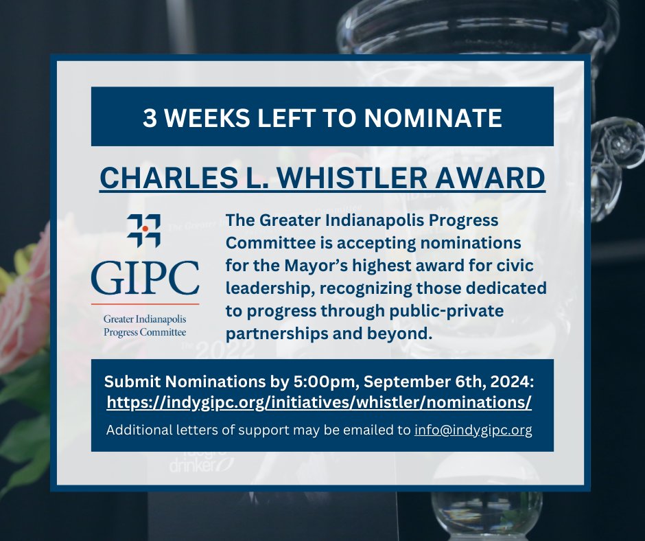 IndyGIPC's tweet photo. The Charles L. Whistler Award is given to citizens who have gone above and beyond to volunteer and serve the Indianapolis community. Nominations will be accepted until 5:00pm, Friday, September 6th via our online form: https://t.co/TNOOUrpLQH https://t.co/UKR5XKO2Pr