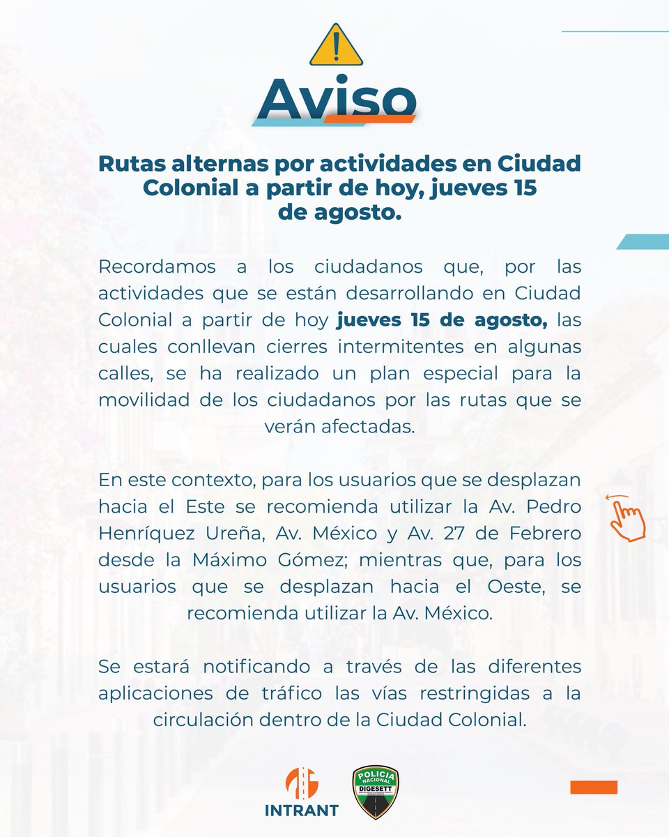 INTRANT_RD's tweet photo. #AvisoIntrant 🔴⬇️ Recordamos a los ciudadanos que, por las actividades que se están desarrollando en Ciudad Colonial a partir de hoy jueves 15 de agosto, las cuales conllevan cierres intermitentes en algunas calles, se ha realizado un plan especial para la movilidad. https://t.co/0Z8YNzeBhR