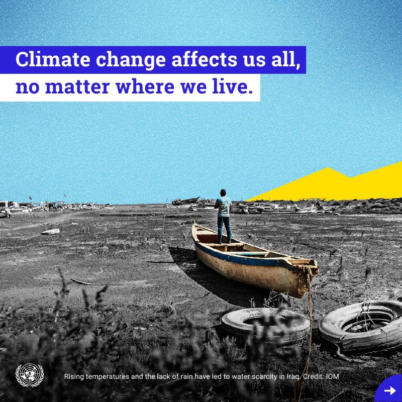UN's tweet photo. Climate change affects us all, no matter where we live.

Yet, its impact is especially devastating in fragile countries and communities grappling with conflict or humanitarian crises.

See why #ClimateAction is crucial for peace ⤵️