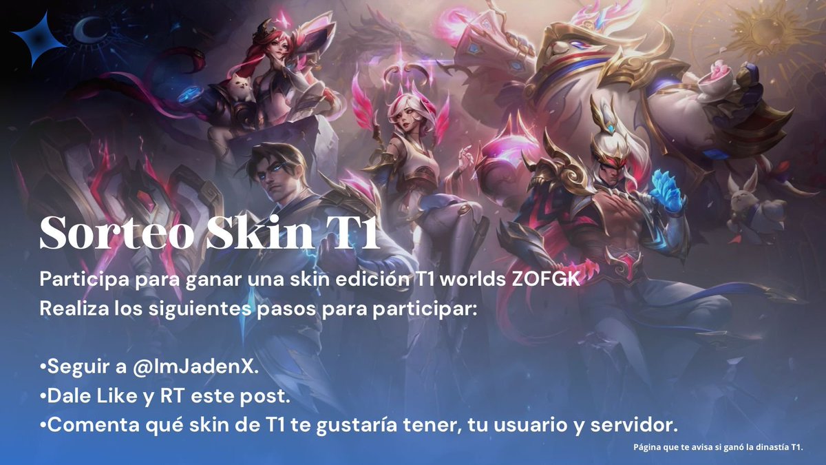ImJadenx's tweet photo. ¿Estás sin plata pero quieres una skin de T1? Bueno, pues sale sorteo.

Para participar debes:

-Like y RT.
-Seguir a @ImJadenx 
-Comentar usuario, servidor y qué skin quieres.

Válido para LAN/LAS.

Daré una skin de 1350 porque también ando pobre.

El ganador lo daré el 25/08. https://t.co/LodyLjrjYd