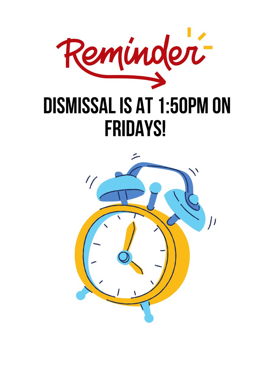 REMINDER: Dismissal is at 1:50 PM on Fridays! #DVProud #GrowingGreatness