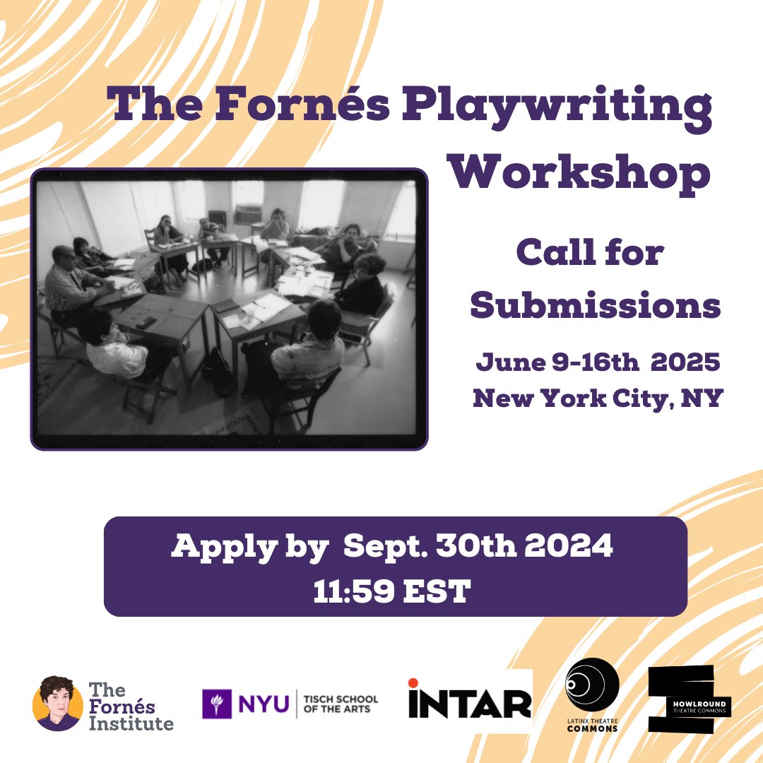 Applications are LIVE for The 2025 Fornés Playwriting Workshop UNTIL September 30th, 2024, 11:59pm PDT! The week-long workshop will be held next June in NYC. For info and instructions, contact Juliana Frey-Méndez: fornesworkshop@gmail.com.

Link in bio!