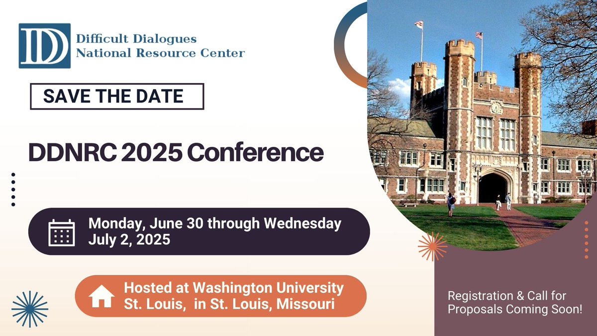Remember to SAVE THE DATE for our Biennial Conference in the summer of 2025! We are excited to be hosted at Washington University St. Louis with the DxD team.

Call for Proposals and Registration information out soon! Join our mailing list @difficultdialogues.org for more info@