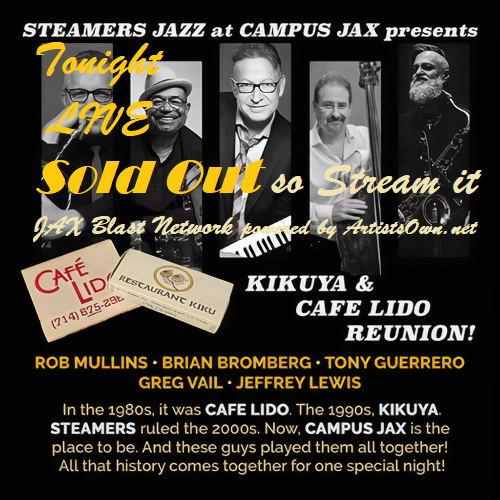 ArtistsOwn1's tweet photo. Sold Out tonight at Campus JAX so Stream Amazing JAZZ tonight 🔥🔥 7:00 - 8:30 pm August 15 2024 Newport Beach California | STREAM IT | JAX Blast Network presents Kikuya &amp; Cafe Lido Reunion | LIVE TONIGHT | powered by https://t.co/uNE5PZxC62 https://t.co/hDvsENlo7Z