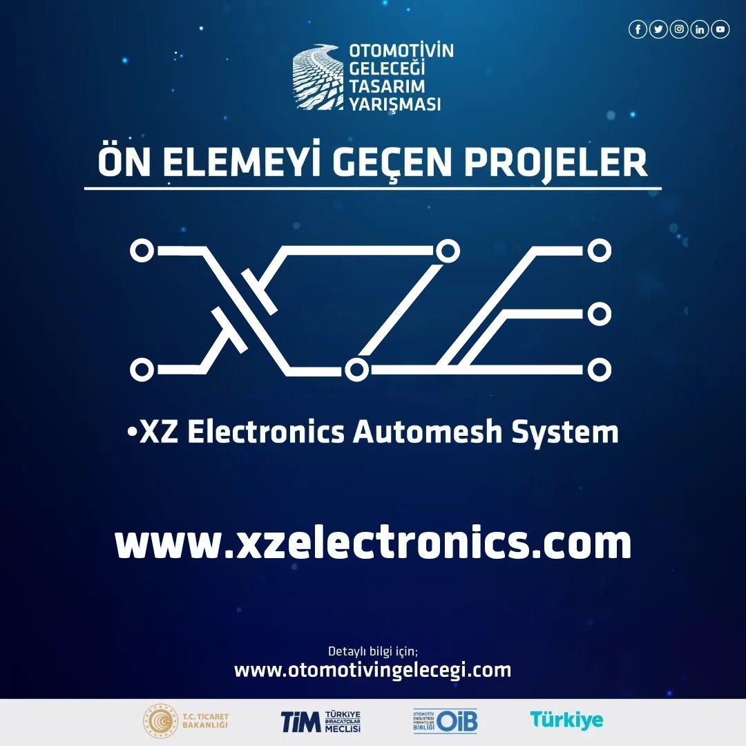 🚗 One of the Outstanding Projects in the Automotive Design Competition: XZ Electronics Automesh System! 🚗

As XZ Electronics, we are proud to be among the projects shaping the future of automotive technology. 

#FutureOfAutomotive #XZElectronics #AutomeshSystem