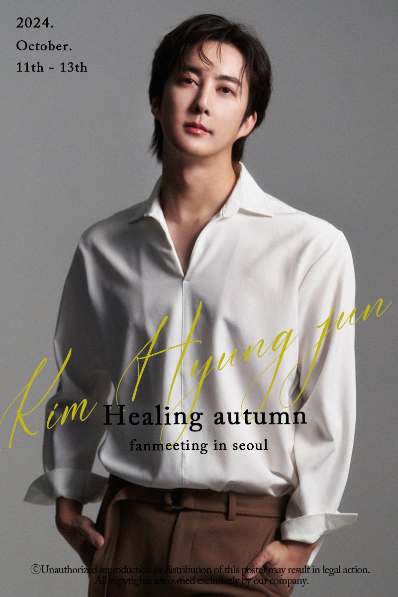 『2024 KIM HYUNGJUN FANMEETING IN SEOUL ~HEALING AUTUMN~』

久しぶりにヒョンジュンが韓国で、ファンミーティングを開催いたします。

ツアー期間：2024年10月11日~13日
申し込み期間：8月6日（火）12:00~9月20日（金）23:59
申し込みURL：activities.his-j.com/TourLeaf/SEL08…