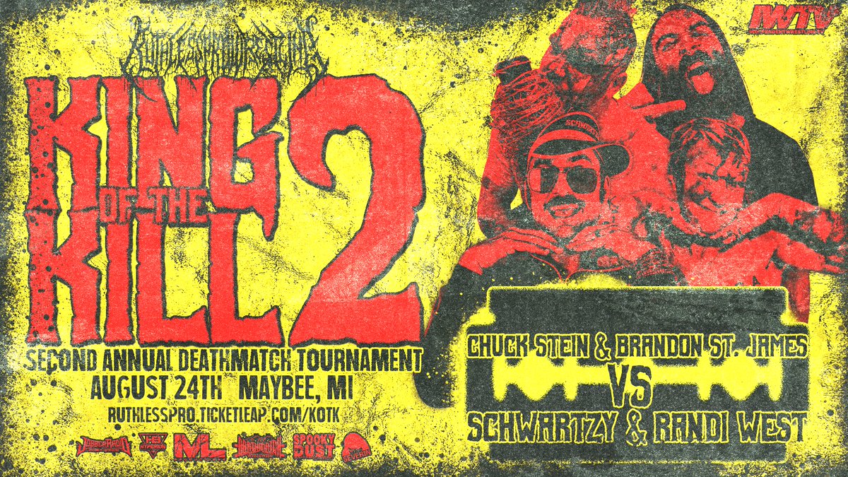 👑 KING OF THE KILL 🔪 

NON TOURNAMENT MATCH

<a href="/chuckstein138/">chuck stein</a> 
Brandon St James
Vs 
<a href="/SchwartzyMMHMM/">⚙️ GM Schwartz ⚙️</a> 
<a href="/RanWestWrestlin/">The Tough Broad!</a> 

🎟️ RuthlessPro.ticketleap.com/KOTK
🗓️ Aug 24
📍 Maybee Mi
📺 <a href="/indiewrestling/">IWTV</a> 

<a href="/JobberRadio/">Jobber Radio</a> 
<a href="/BentoBoxNetwork/">BentoBox Network</a> 
<a href="/SeverinFilms/">Severin Films</a> 
Spooky Dust
<a href="/HyperionBelts/">Hyperion Championship Belts</a> 
<a href="/DMWWofficial/">Deathmatch Worldwide</a>