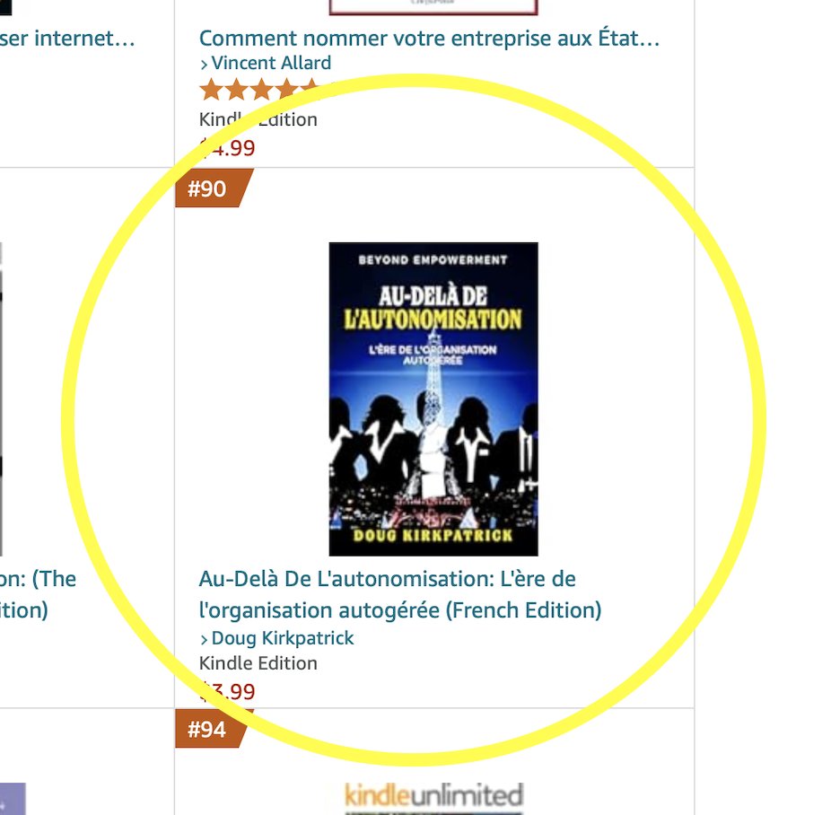 DougKirkpatrick's tweet photo. Happy to hit the top 100 Business + Economics ebooks in French days after publication! BEYOND EMPOWERMENT: THE AGE OF THE SELF-MANAGED ORGANIZATION... The future of work is now. #selfmanagement #futureofwork #humancentric Thx, @NKC_JaipurRugs @Meetup #HaierGroup #DelanceyStreetFoundation @NucorCorp #Morning_Star @WLGore. https://t.co/Cd6GfvJvsz