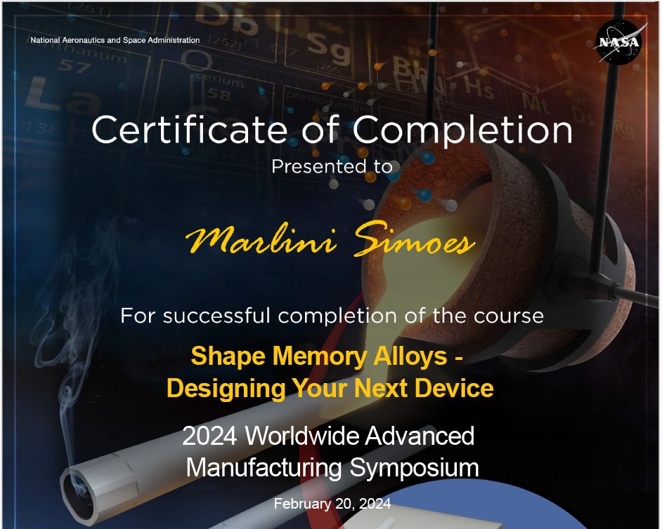 MarliniSimoes's tweet image. More papers in shape memory alloys are coming and my preparation in SMA has continued. I would like to thank you @NASA
for the possibility of more training in SMAs and the 2024 certificate: “Shape Memory Alloys – Designing Your Next Device”.