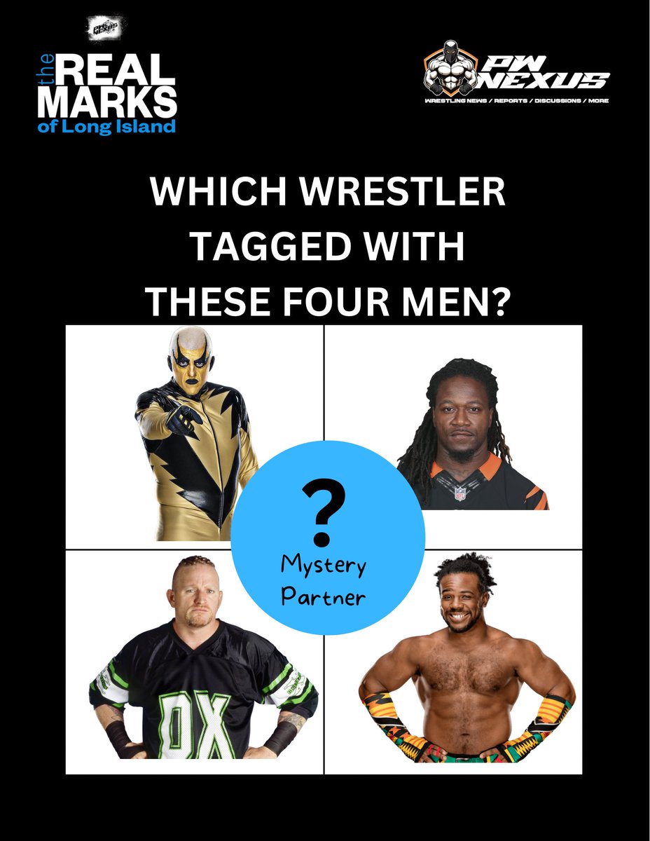 JStarr02's tweet image. Do you know which professional wrestler tagged with these four men in his career? 

@RealMarksOfLI @MarcPwn @hashtagPWN #PWNexus