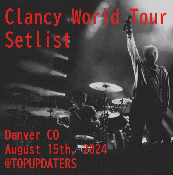 TOPUPDATERS's tweet photo. #Clancytourspoilers #ClancyDenver 
Setlist thread!! We'll be live updating this thread during the show! ❤️
🧵 https://t.co/bPq253oMbE