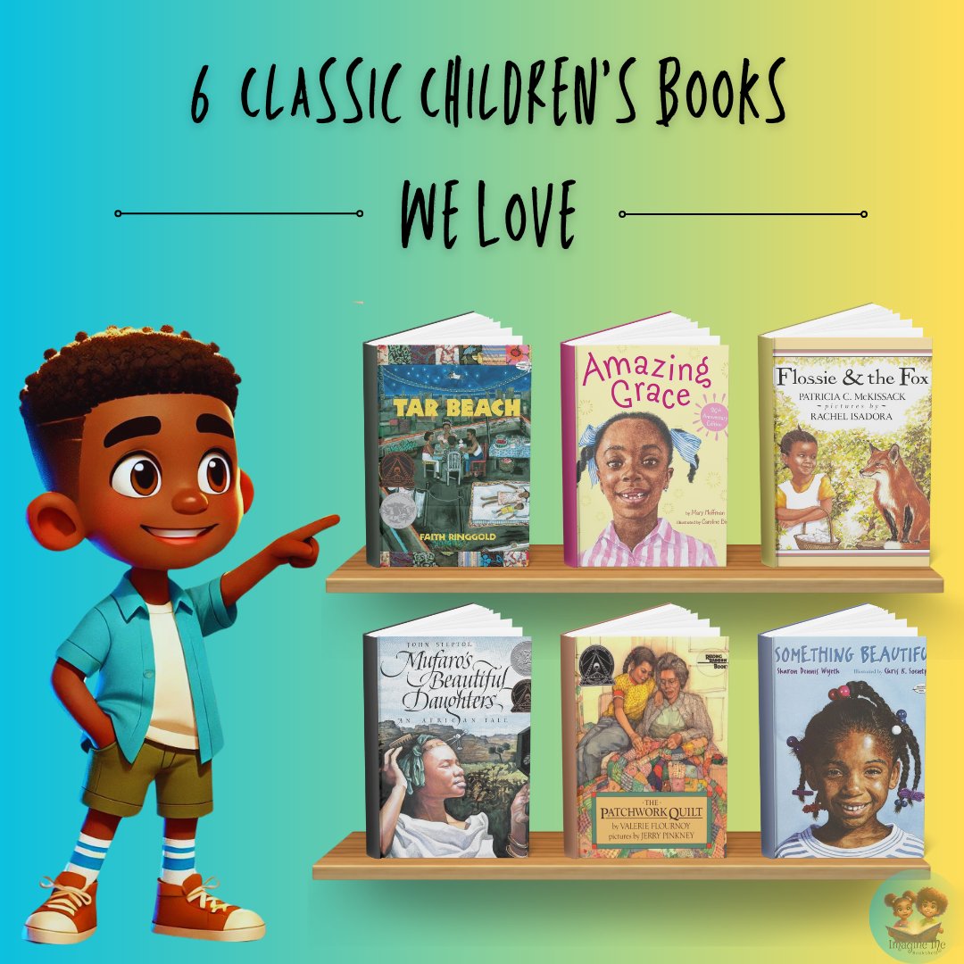 #ThrowbackThursday to 6 classic children's books that we love! From "Tar Beach" by Faith Ringgold to "Amazing Grace" by Mary Hoffman, these stories have left a lasting impact and continue to resonate with readers today. #ClassicBooks #BlackChildrensLiterature  #nostalgia