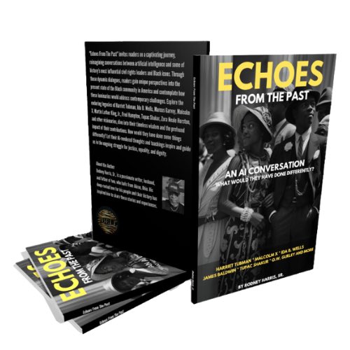 RodneyHarrisSr_'s tweet photo. My new ground breaking book, Echoes From The Past. Get it at Barnes and Noble. Com https://t.co/VjKjxV1rJz