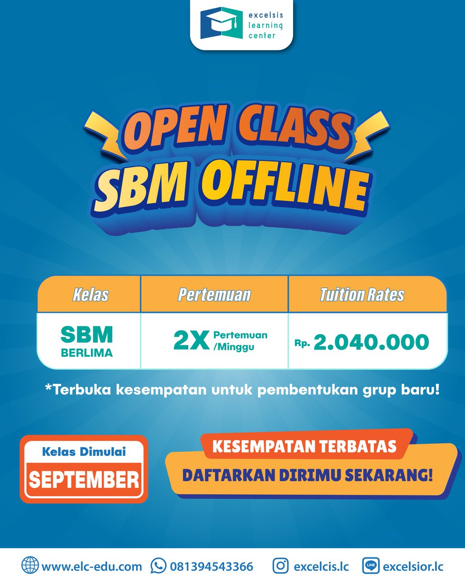 excelsislc's tweet image. 📢OPEN CLASS SBM OFFLINE 📢

Buat kamu maba SBM 2024, ELC lagi buka kesempatan untuk pembentukan grup SBM 2024 🔥

✅SBM Berlima : 2.040.000 2X Pertemuan/Minggu

[KELAS DIMULAI SEPTEMBER 2024]