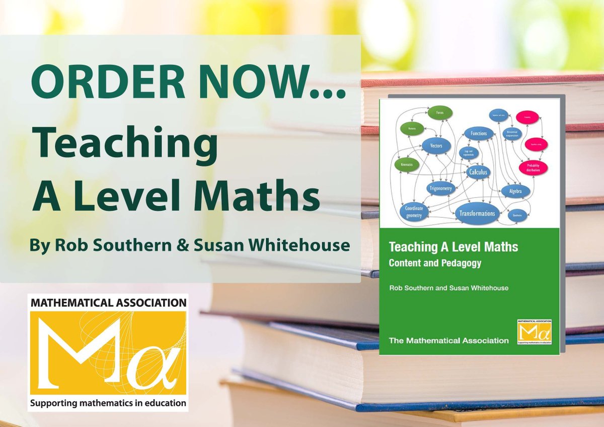 The Mathematical Association (@mathematical_a) on Twitter photo Do you teach A Levels maths? Prepare for the new school year with ideas and insights on teaching A Level maths with our latest book by <a href="/mrsouthernmaths/">Rob Southern</a> and @Whitehughes buff.ly/3WBRqdb Do you teach A Levels maths? Prepare for the new school year with ideas and insights on teaching A Level maths with our latest book by <a href="/mrsouthernmaths/">Rob Southern</a> and @Whitehughes buff.ly/3WBRqdb