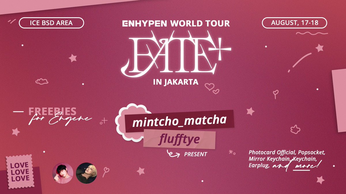 mintcho_matcha's tweet photo. 🎀 𝒻𝓇𝑒𝑒𝒷𝒾𝑒𝓈 𝒻𝒶𝓉𝑒+ 𝒾𝓃 𝒿𝒶𝓀𝒶𝓇𝓉𝒶 🎀 

— presented by @mintcho_matcha & @flufftye 

🗓 August 17-18, 2024 
📍 ICE BSD (TBA) 

୨ৎ repost & like very appreciated 
୨ৎ more details on picture
୨ৎ trades are welcome! 

Check the threads for freebies detail >.<

Design keychain : @insiart_
Design flyer : @atcelestial 

#FATEPLUS_IN_JAKARTA
#ENHYPEN