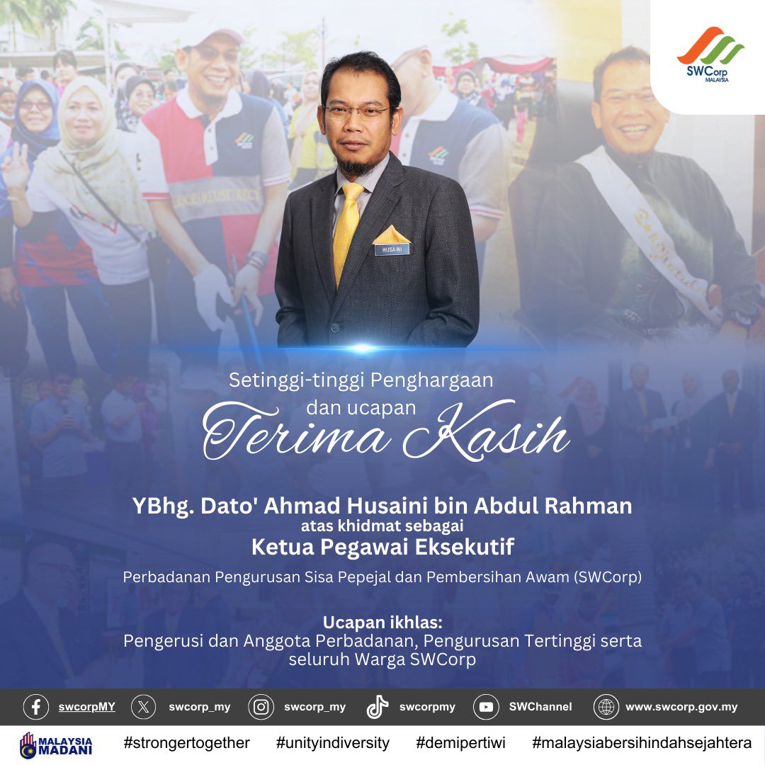 swcorp_my's tweet photo. Setinggi-tinggi penghargaan dan ucapan terima kasih kepada YBhg. Dato' Ahmad Husaini bin Abdul Rahman atas khidmat sebagai Ketua Pegawai Eksekutif di Perbadanan Pengurusan Sisa Pepejal dan Pembersihan Awam (SWCorp). https://t.co/pOGpYZGi5T
