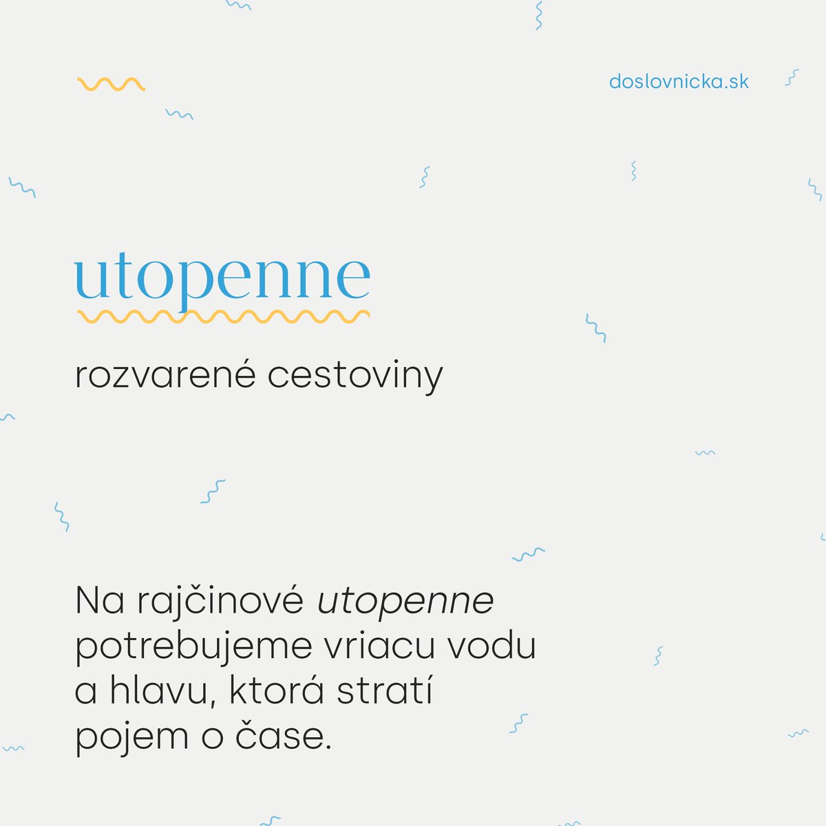 doslovnicka's tweet photo. A aký je tvoj recept na utopenne? Môj obľúbený je dať ich variť a začítať sa do správ.
🤌🤌🤌 🇮🇹
#doslovníčka #utopenne
#slovo #slovíčka #slovodna #slovonadnes #noveslovo https://t.co/jxORKzB1mT