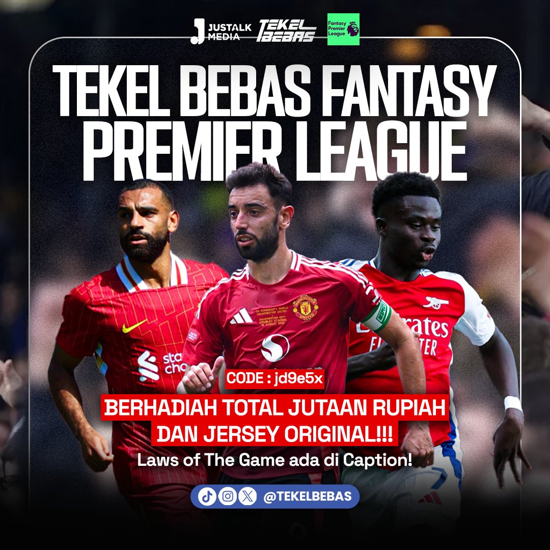 Tekel Bebas (@tekelbebas) on Twitter photo Hadiah Tebas FPL akhir musim:
Juara 1: 500.000 + Jersey
Juara 2: 300.000
Juara 3: 200.000
Laws of The Game:
WAJIB Subscribe channel Youtube Tekel Bebas
WAJIB Follow minimal 2 dari 3 media sosial <a href="/TekelBebas/">Tekel Bebas</a> (IG, X, TikTok)
Langsung aja join dgn kode liga: jd9e5x. Berani ga, lo? Hadiah Tebas FPL akhir musim:
Juara 1: 500.000 + Jersey
Juara 2: 300.000
Juara 3: 200.000
Laws of The Game:
WAJIB Subscribe channel Youtube Tekel Bebas
WAJIB Follow minimal 2 dari 3 media sosial <a href="/TekelBebas/">Tekel Bebas</a> (IG, X, TikTok)
Langsung aja join dgn kode liga: jd9e5x. Berani ga, lo?