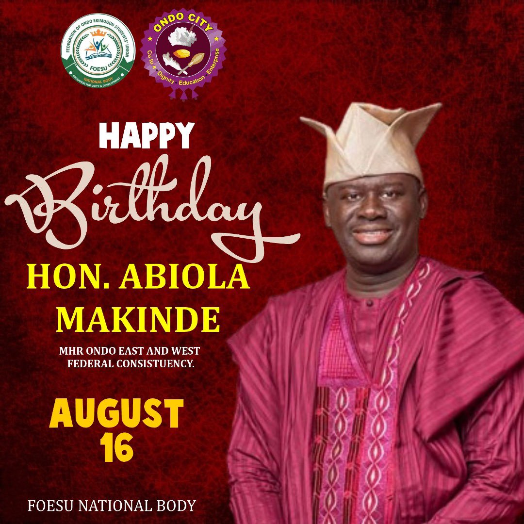 FoesuB's tweet photo. *CELEBRATING HON. ABIOLA MAKINDE: A PILLAR OF ONDO KINGDOM*

Today, we join in celebrating the birthday of an extraordinary leader and a man of immense value, Hon. Abiola Makinde, the ranking Member of the House of Representatives for Ondo West and East Federal Constituency. https://t.co/9DDRHFIOez