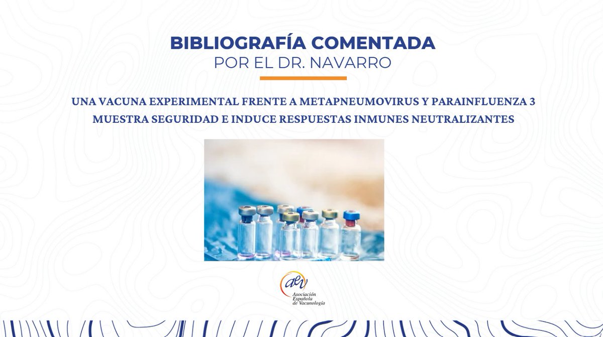 📄📲Recopilamos las reseñas bibliográficas elaboradas por el Dr. Navarro a lo largo de la semana. 

◾Una vacuna experimental frente a metapneumovirus y parainfluenza 3 muestra seguridad e induce respuestas inmunes neutralizantes 💉 vacunas.org/una-vacuna-exp…