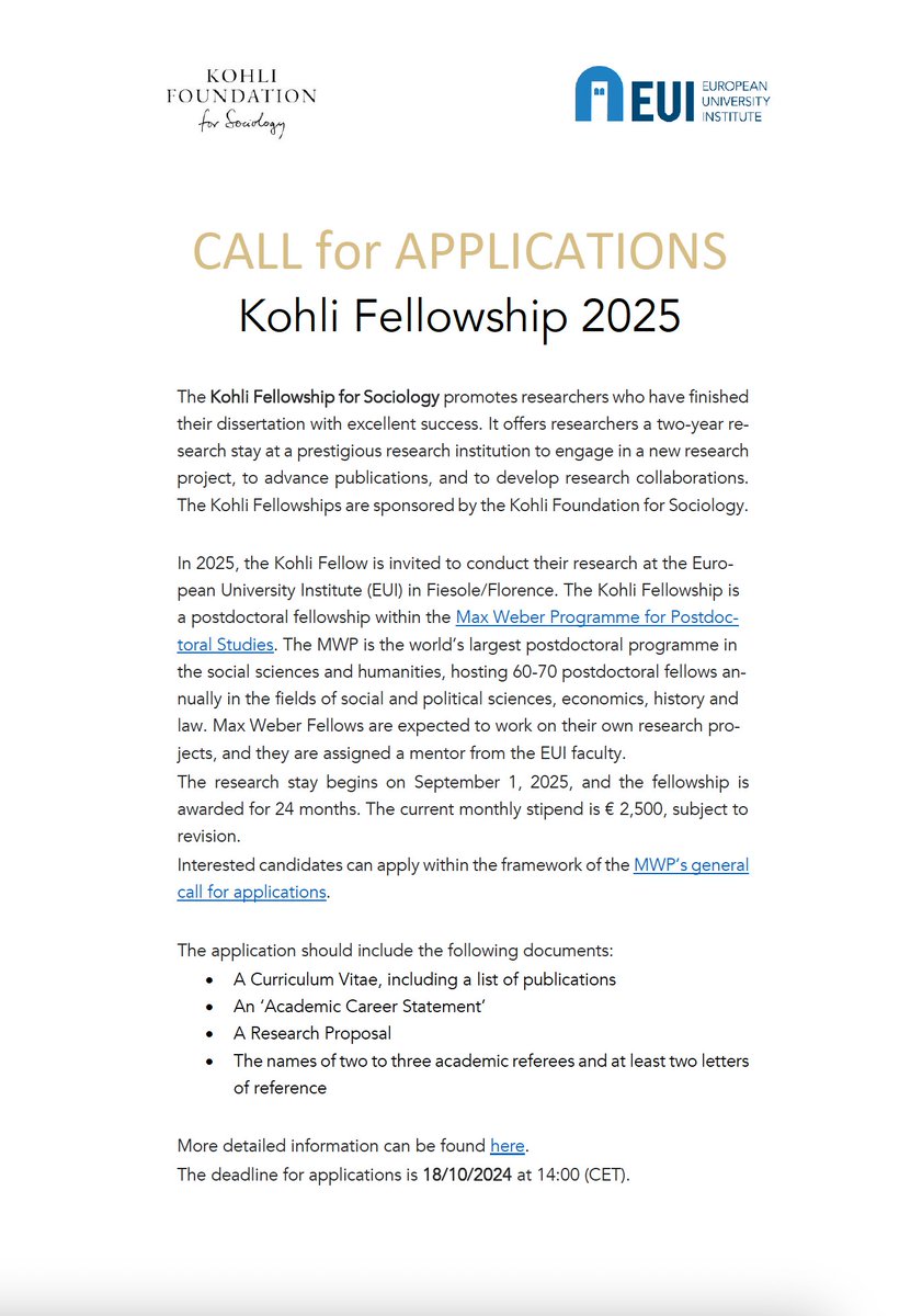 Kohli Foundation for Sociology (@kohli_sociology) on Twitter photo 📢 Call for Applications 📢
Calling postdoctoral Researchers for the Kohli Fellowship for Sociology 2025 at the <a href="/EUI_EU/">European University Institute</a> within the <a href="/EUI_MWProgramme/">Max Weber Programme</a>
⏰ October 18, 2024
You can apply for the Kohli Fellowship via the application portal of the MWP.
kohlifoundation.eu/programs-kohli… 📢 Call for Applications 📢
Calling postdoctoral Researchers for the Kohli Fellowship for Sociology 2025 at the <a href="/EUI_EU/">European University Institute</a> within the <a href="/EUI_MWProgramme/">Max Weber Programme</a>
⏰ October 18, 2024
You can apply for the Kohli Fellowship via the application portal of the MWP.
kohlifoundation.eu/programs-kohli…