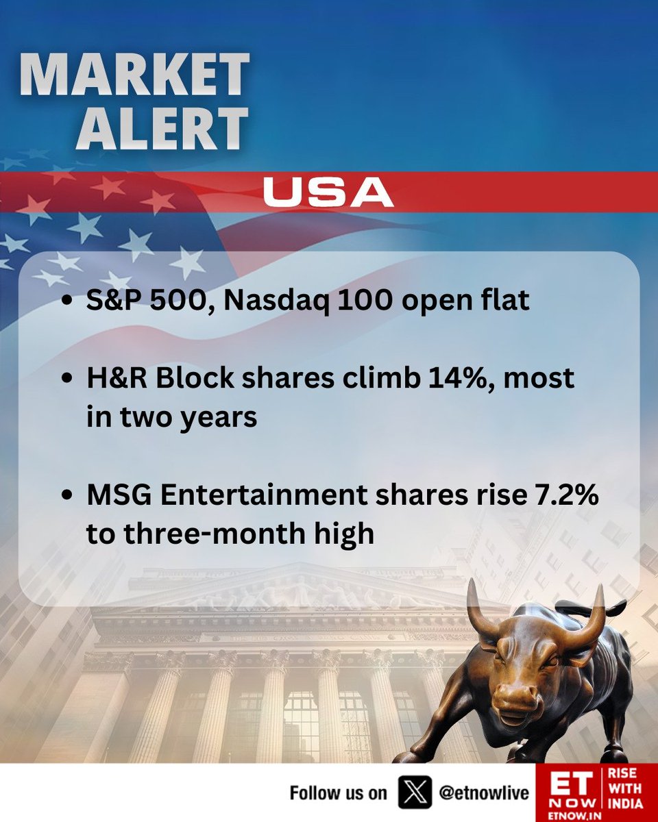 ETNOWlive's tweet photo. #USMarketsAtOpen | S&P 500, Nasdaq 100 open flat; these are the other highlights👇
@Nasdaq #HRBlock #MSGEntertainment https://t.co/mdykWx2gNJ